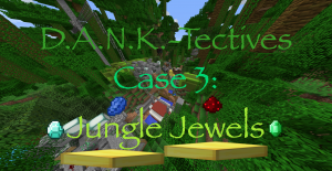 Descarca D.A.N.K.-Tectives Case 3: Jungle Jewels pentru Minecraft 1.12